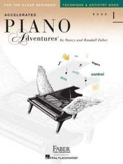 Alfred Publishing Accelerated Piano Adventures For The Older Beginner | Technique And Artistry Book 1 Piano Books