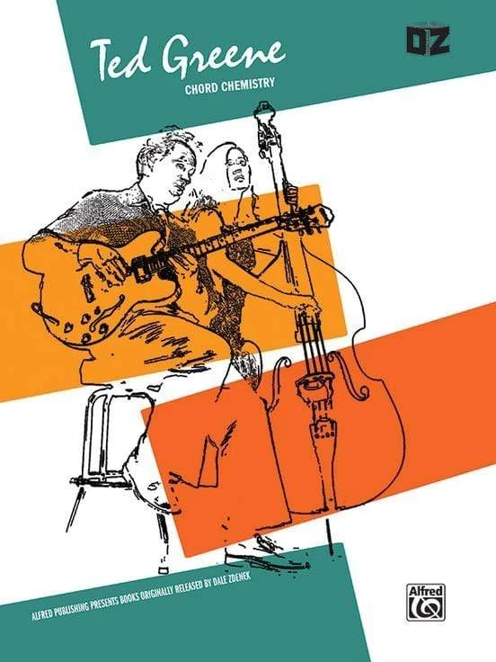 Alfred Ted Greene: Chord Chemistry 3 Alfred Ted Greene: Chord Chemistry