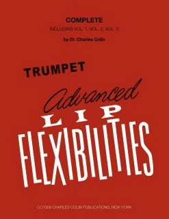 Charles Dumont Advanced Lip Flexibilities By Dr. Charles Colin
