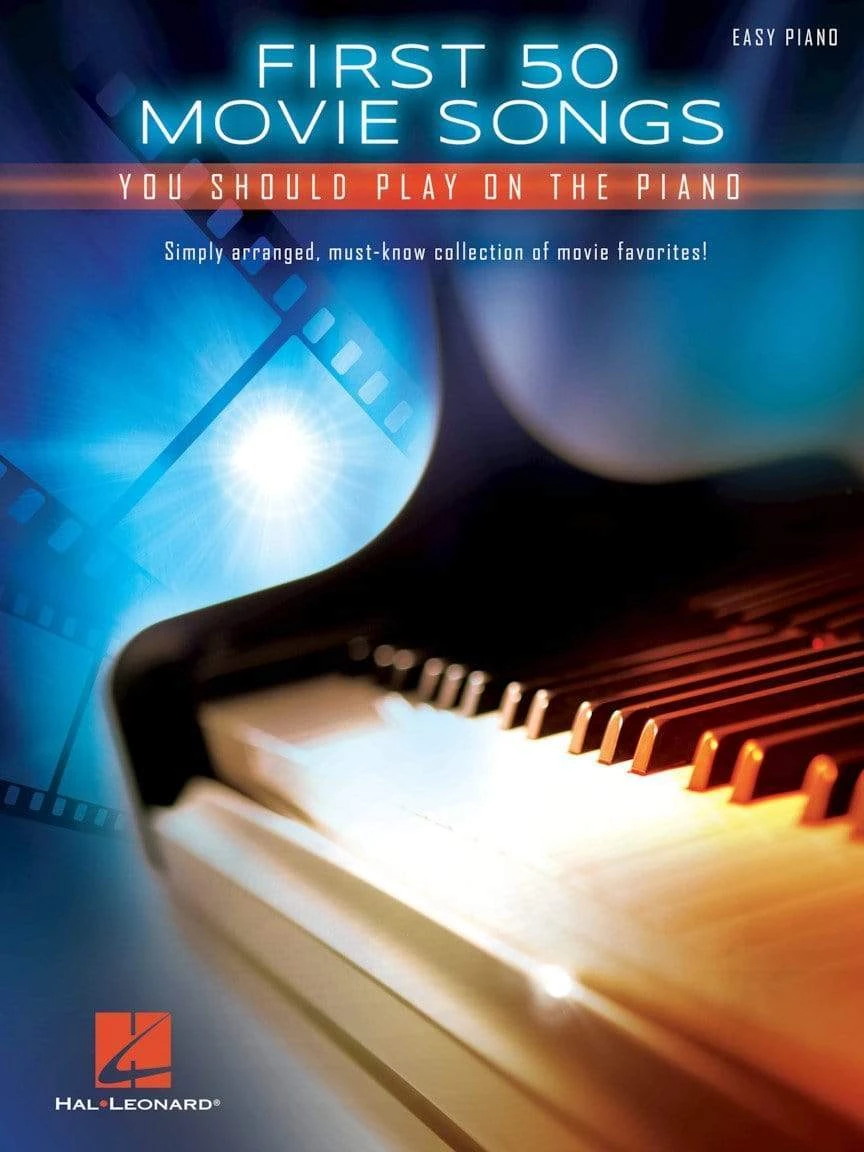 Hal Leonard First 50 Movie Songs You Should Play On The Piano Piano Books 4 Hal Leonard First 50 Movie Songs You Should Play On The Piano Piano Books
