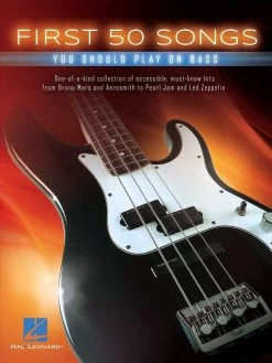 Guitar Books Hal Leonard First 50 Songs You Should Play On Bass
