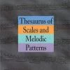 Hal Leonard Thesaurus Of Scales And Melodic Patterns Piano Books