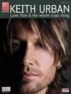 Hal Leonard Keith Urban - Love, Pain & The Whole Crazy Thang Guitar Books