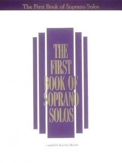 Schirmer Vocal Books The First Book Of Soprano Solos